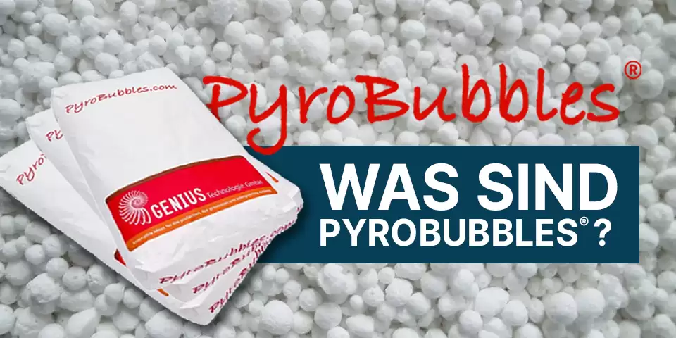 PyroBubbles: Der Füllstoff für Ihre Verpackungen